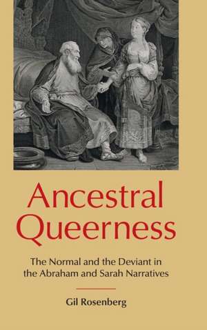 Ancestral Queerness de Gil Rosenberg