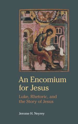 An Encomium for Jesus de Jerome H. Neyrey