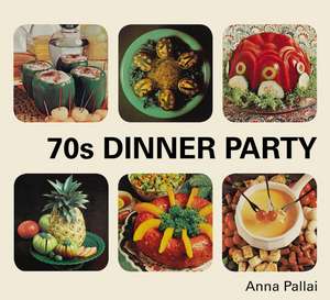 70s Dinner Party de Anna Pallai