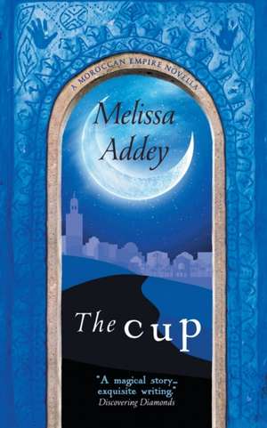 The Cup de Melissa Addey