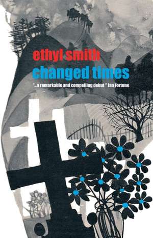 Changed Times de Ethyl Smith