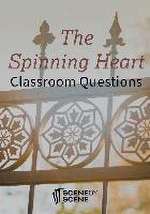 The Spinning Heart Classroom Questions de Amy Farrell