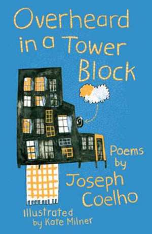 Overheard in a Tower Block de Joseph Coelho