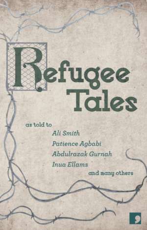 Refugee Tales de Ali Smith