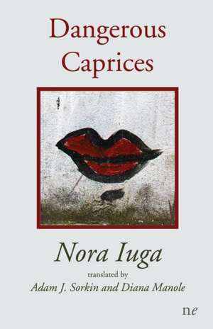 Dangerous Caprices de Nora Iuga