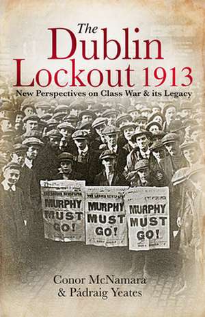 The Dublin Lockout, 1913 de Conor McNamara