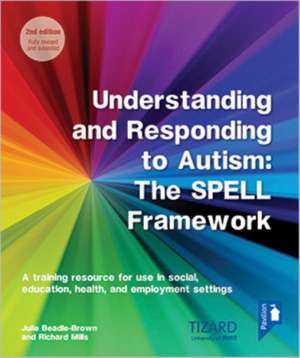 Understanding and Responding to Autism, The SPELL Framework