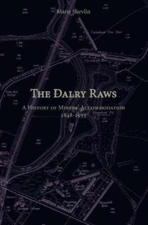 The Dalry Raws de Marie Shevlin