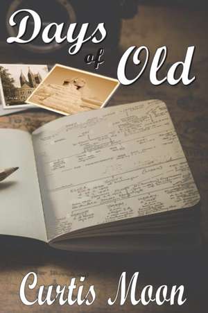 Days Of Old de Curtis Moon