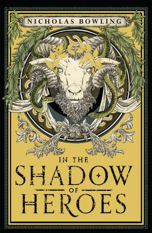 In the Shadow of Heroes: Shortlisted for the Costa Children's Book Award 2019 de Nicholas Bowling