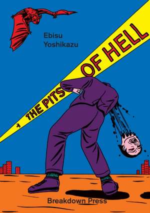 The Pits of Hell de Ebisu Yoshikazu