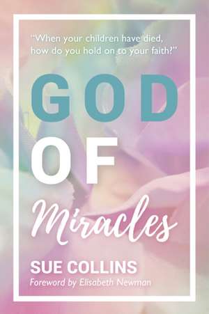 God of Miracles de Sue Collins