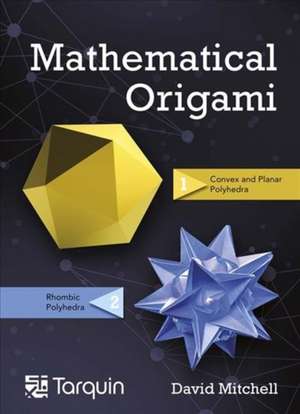 Mathematical Origami de David Mitchell