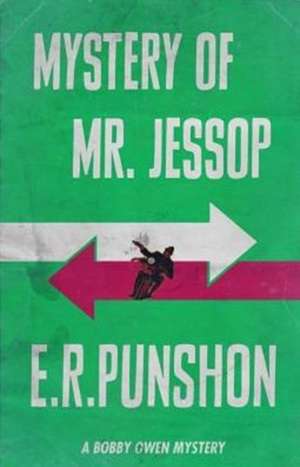 Mystery of Mr. Jessop de E. R. Punshon