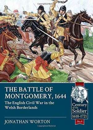 The Battle of Montgomery, 1644 de Jonathan Worton