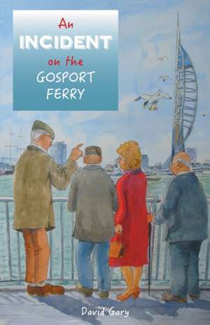 An Incident on the Gosport Ferry de David Gary