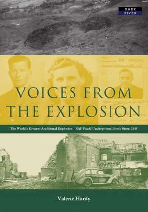 Voices from the Explosion de Valerie Hardy