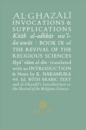 Al-Ghazali on Invocations and Supplications de Abu Hamid al-Ghazali