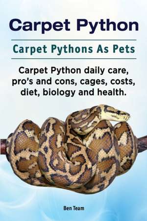 Carpet Python. Carpet Pythons As Pets. Carpet Python daily care, pro's and cons, cages, costs, diet, biology and health. de Ben Team