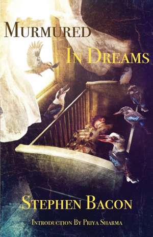 Murmured In Dreams de Stephen Bacon