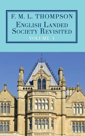 English Landed Society Revisited