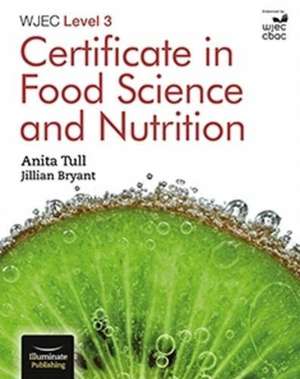 Tull, A: WJEC Level 3 Certificate in Food Science and Nutrit de Anita Tull