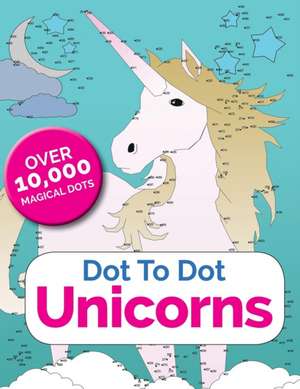 Dot to Dot Unicorns de Christina Rose