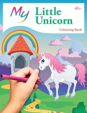 My Little Unicorn Colouring Book de Mickey Macintyre