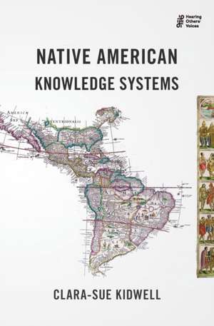 Native American Knowledge Systems de Clara-Sue Kidwell