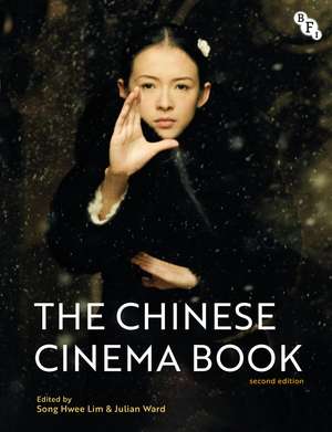 The Chinese Cinema Book de Song Hwee Lim