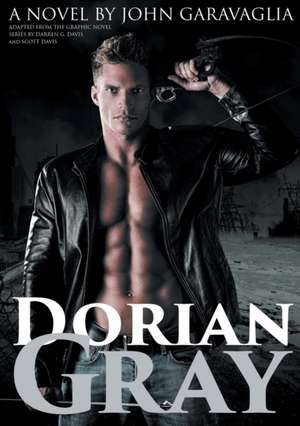 Dorian Gray de John Garavaglia
