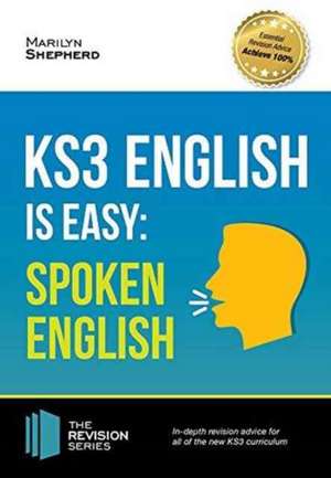 Shepherd, M: KS3: English is Easy - Spoken English. Complete de Marilyn Shepherd