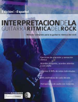 Interpretacio¿n De La Guitarra Ri¿tmica Del Rock de Joseph Alexander