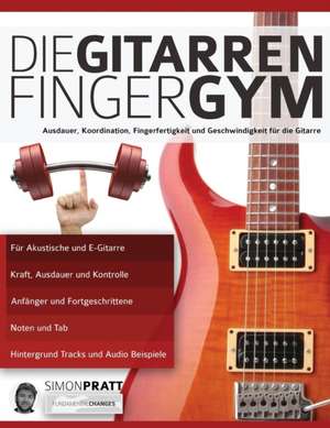 Pratt, S: Gitarren Finger-Gym