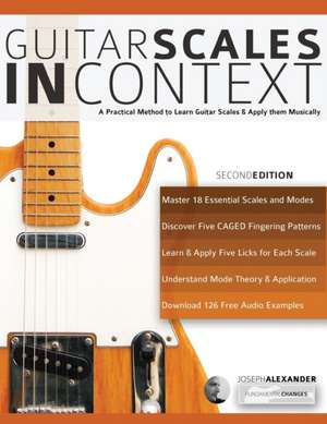 Guitar Scales in Context de Joseph Alexander