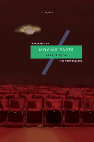 Moving Parts de Prabda Yoon