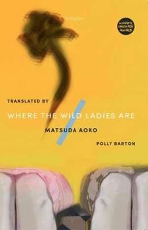 Where The Wild Ladies Are de Aoko Matsuda