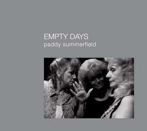 Empty Days de Paddy Summerfield