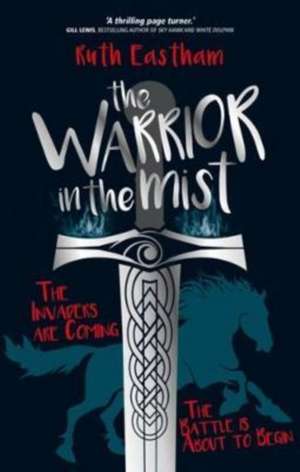 The Warrior in the Mist de Ruth Eastham