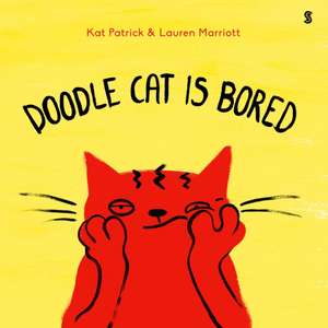 Patrick, K: Doodle Cat is Bored de Kat Patrick