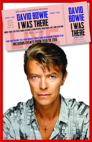 David Bowie: I Was There de Neil Cossar