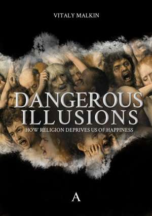 Malkin, V: Dangerous Illusions de Vitaly Malkin