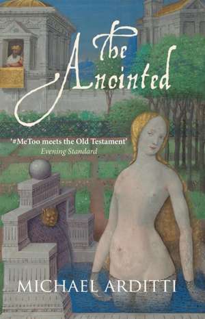 The Anointed de Michael Arditti