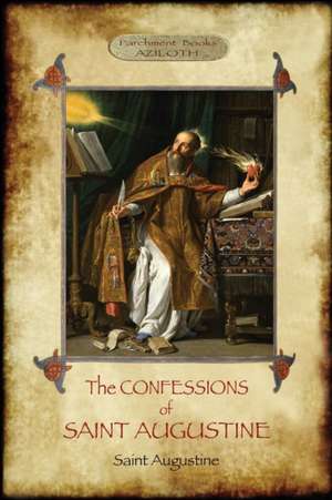 The Confessions of Saint Augustine de Saint Augustine