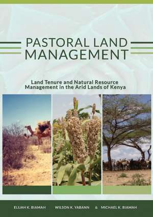 Pastoral Land Management de Elijah Biamah