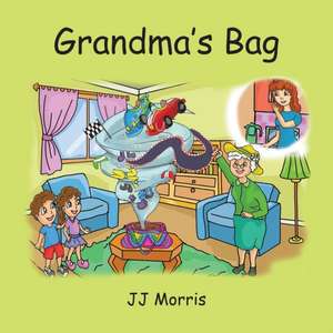 Grandma's Bag de Jj Morris