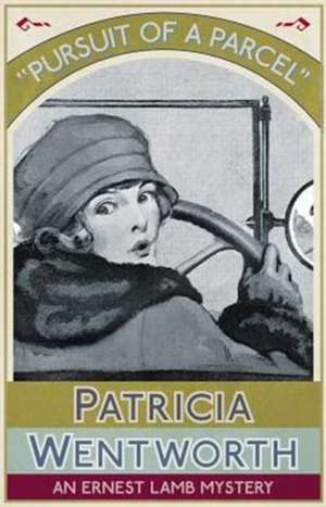 Pursuit of a Parcel de Patricia Wentworth