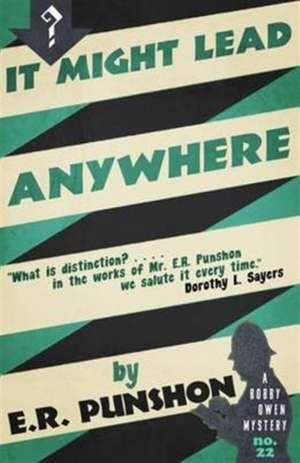 It Might Lead Anywhere de E. R. Punshon