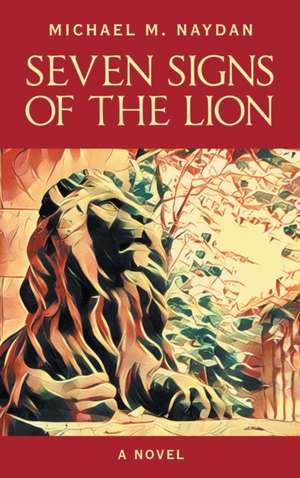 Seven Signs of the Lion de Naydan M. Michael