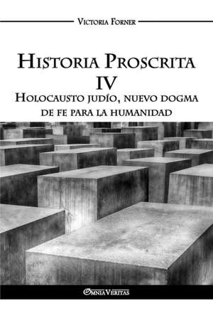 Historia Proscrita IV de Victoria Forner